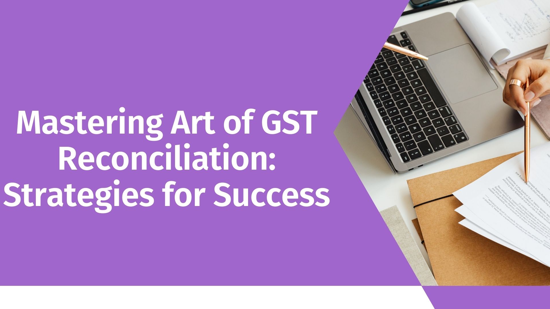 Mastering Art of GST Reconciliation: Strategies for Success